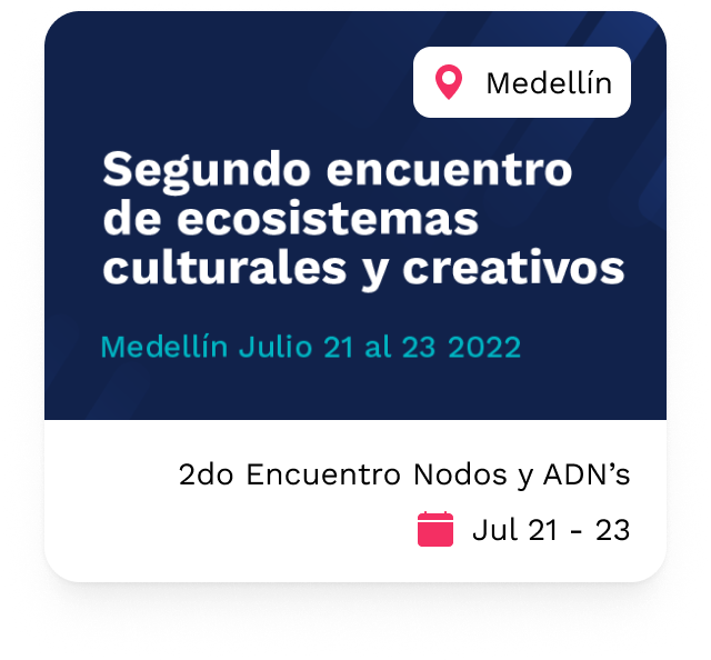 Segundo Encuentro de Nodos y ADN’S

                                    Medellín - Julio 21 al 23